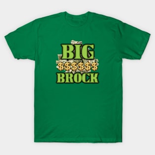 Big Money Brock T-Shirt